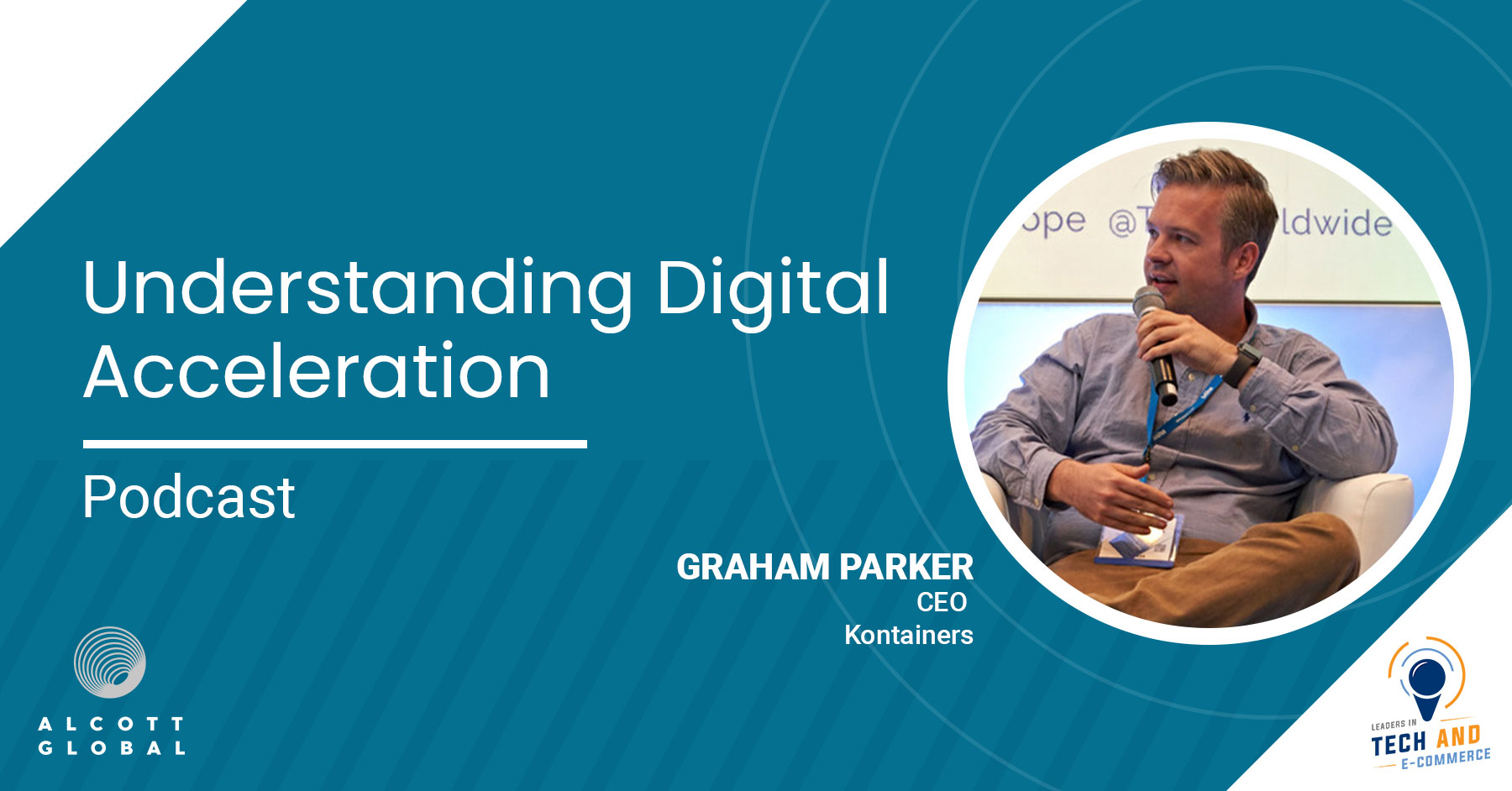 Understanding Digital Acceleration with Graham Parker CEO Kontainers Featured Image