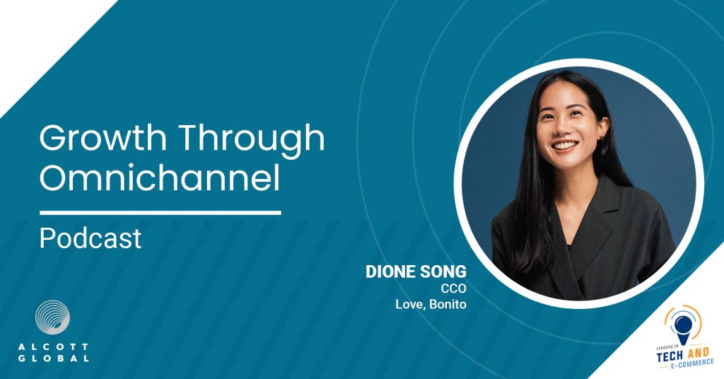 Growth Through Omnichannel with Dione Song CCO Love, Bonito