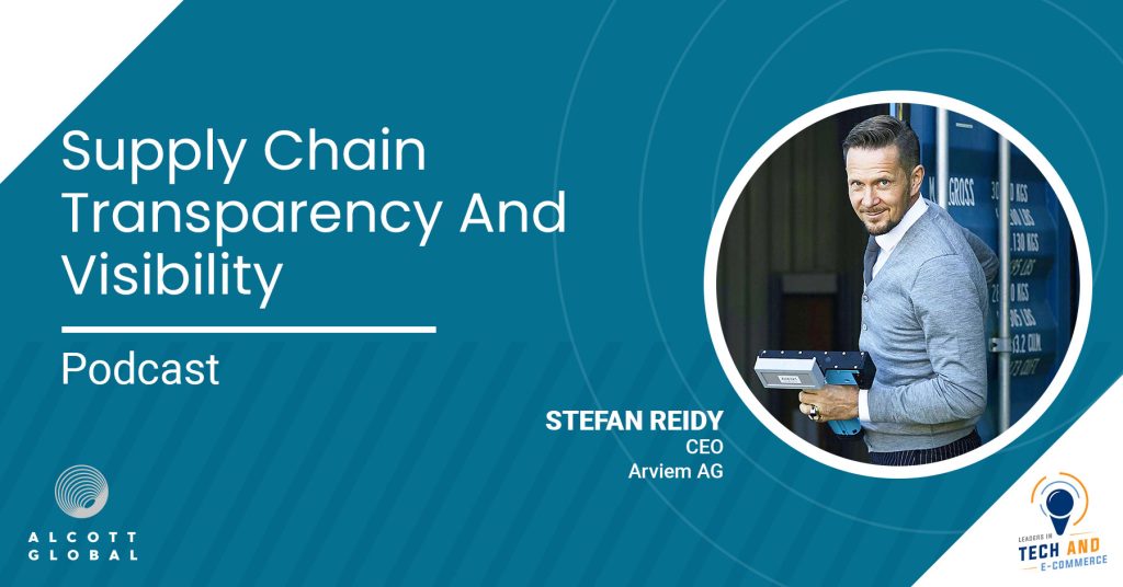 Supply Chain Transparency and Visibility with Stefan Reidy CEO of Arviem AG Featured Image