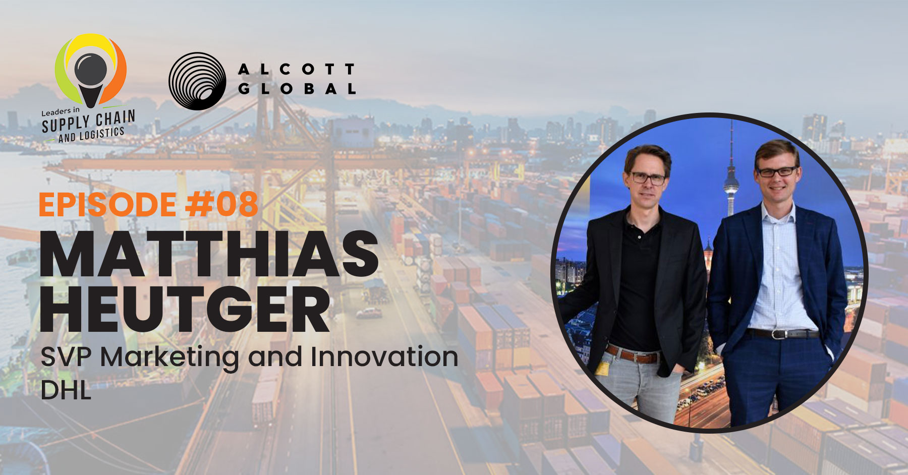 #08: Matthias Heutger SVP Marketing and Innovation at DHL Featured Image