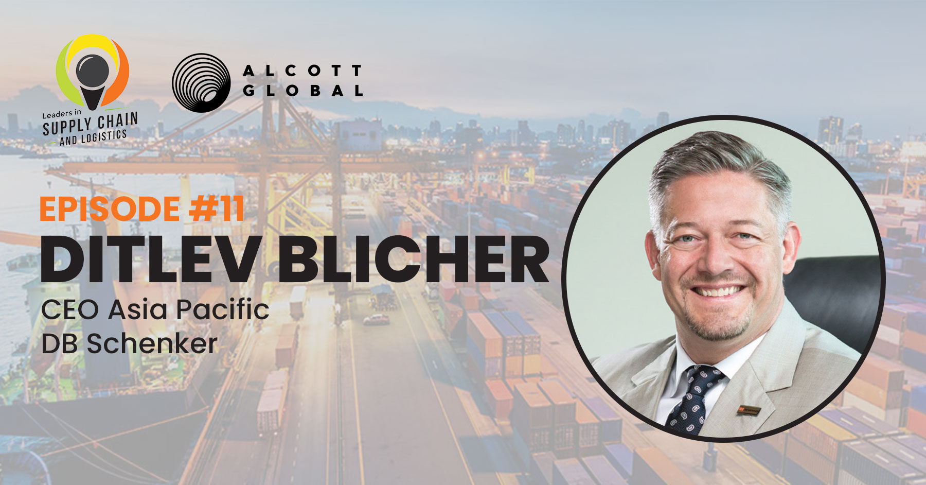#11: Ditlev Blicher CEO Asia Pacific for DB Schenker Featured Image