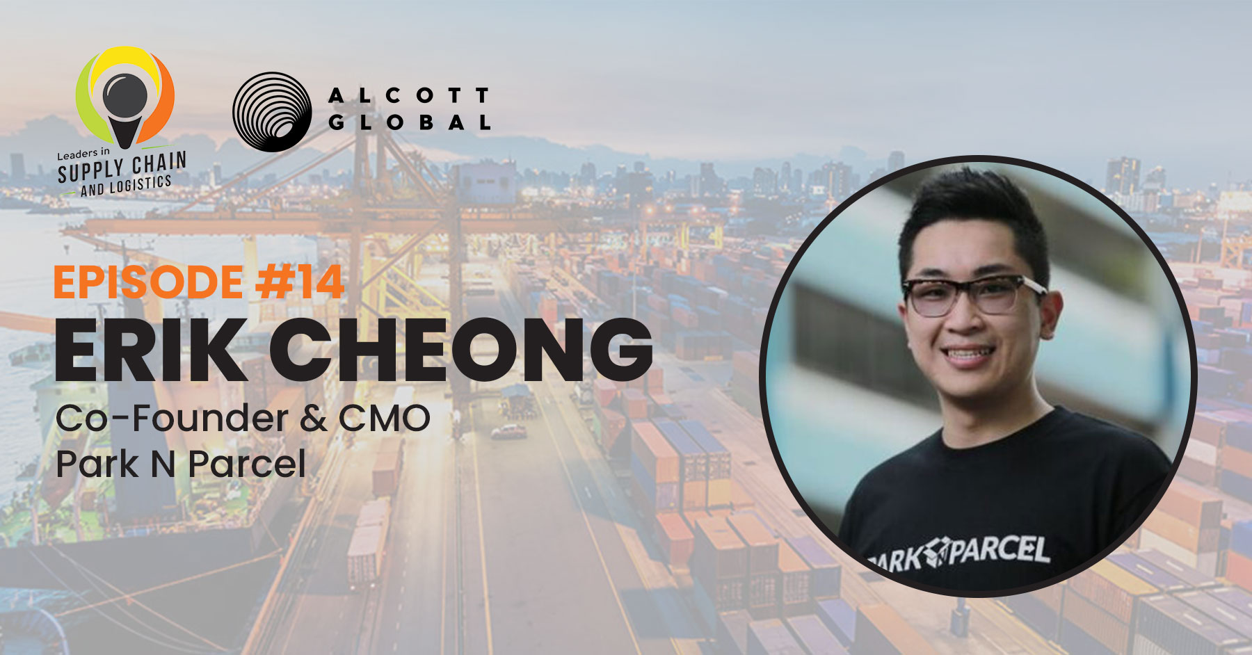 #14: Erik Cheong Co-Founder & CMO of Park N Parcel Featured Image