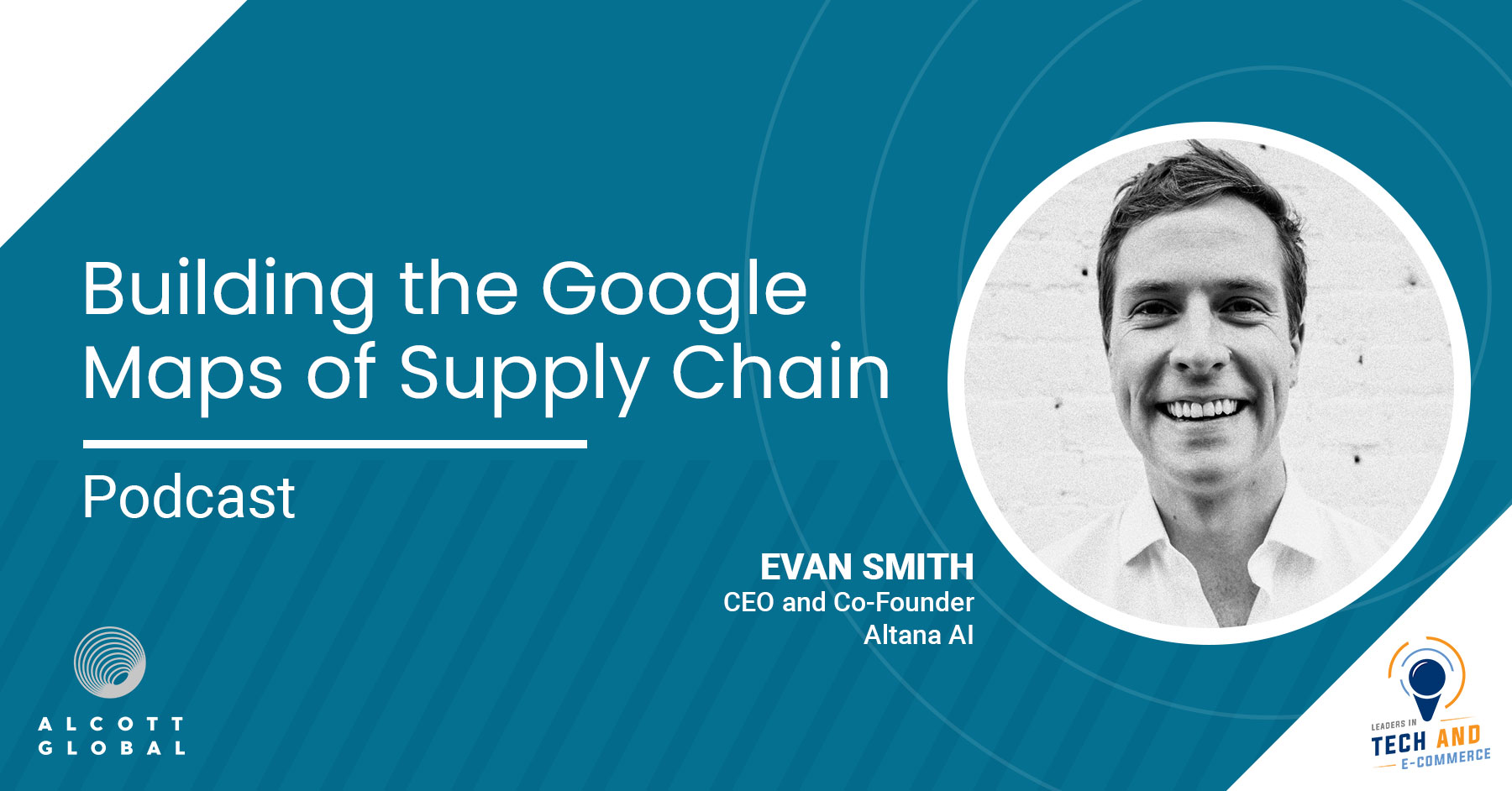 Building the Google Maps of Supply Chain with Evan Smith CEO & Co-Founder of Atlanta AI Featured Image