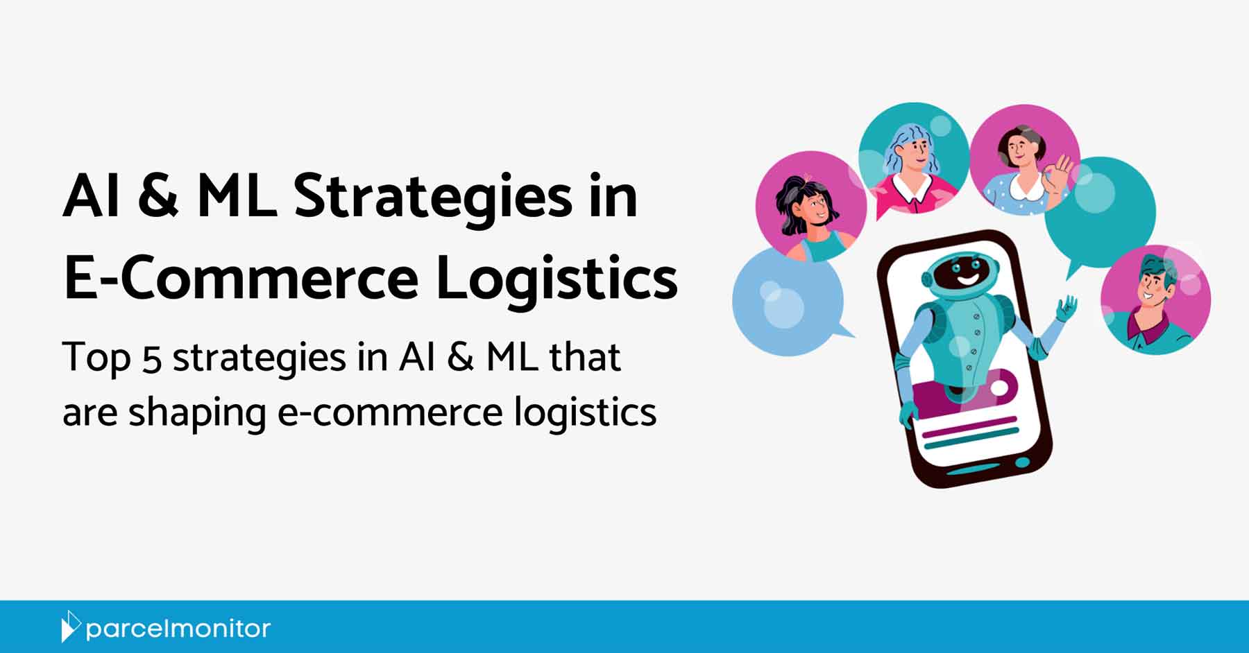 Parcel Monitor: Top 5 AL & ML Strategies in E-commerce Logistics Featured Image
