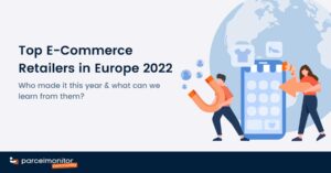 Parcel Monitor: Top European E-Commerce Retailers in 2022 Featured Image