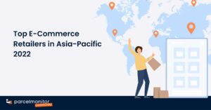 Parcel Monitor: Top E-Commerce Retailers in Asia-Pacific 2022 Featured Image