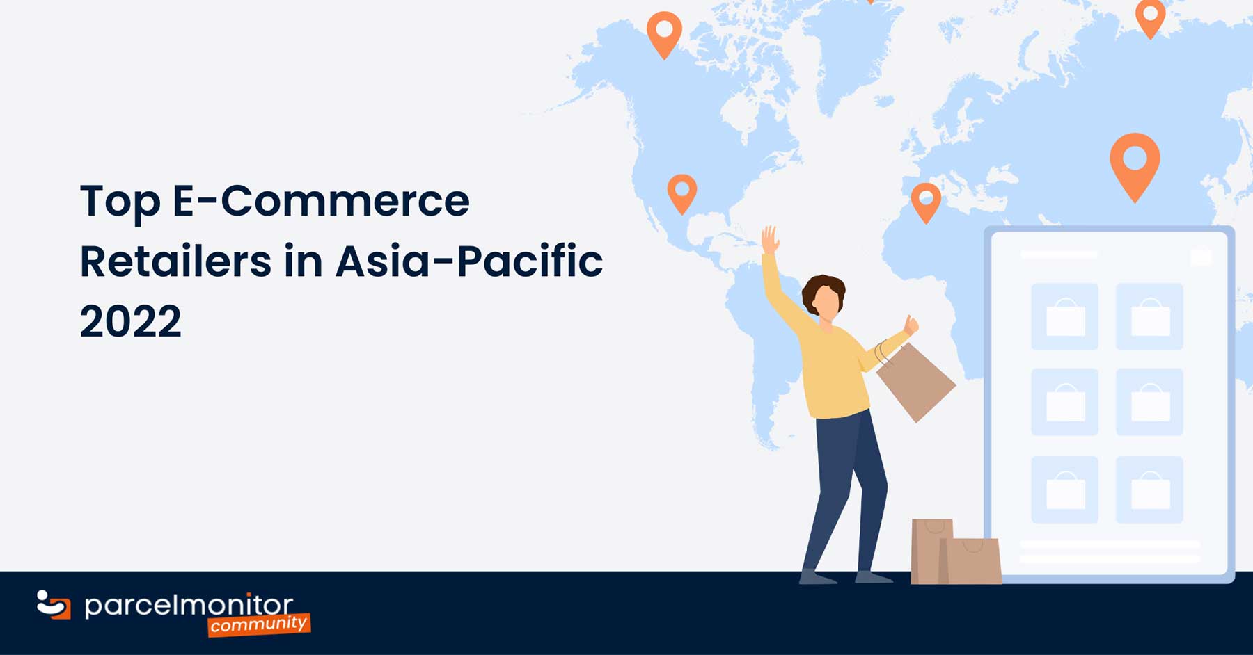 Parcel Monitor: Top E-Commerce Retailers in Asia-Pacific 2022 Featured Image